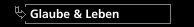 Glaube & Leben